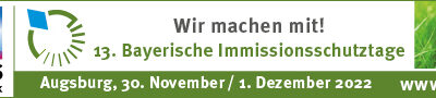 13. Bayerische Immissionsschutztage 30. November / 1. Dezember 2022